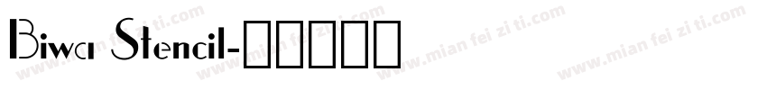 Biwa Stencil字体转换
